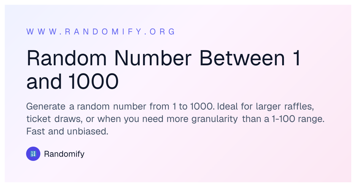 Random Number Between 1 and 1000 | Randomify